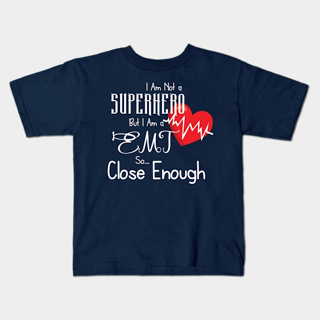 Superhero EMT Kids T-Shirt by 4Craig